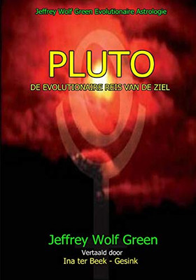 Pluto: De Evolutionaire Reis Van De Ziel (Dutch Edition)
