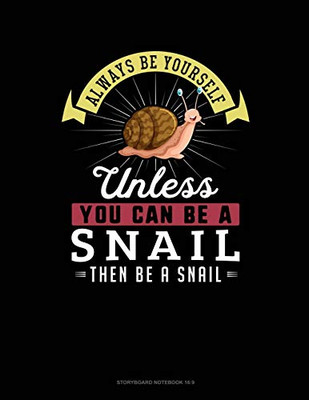 Always Be Yourself Unless You Can Be A Snail Then Be A Snail: 6 Columns Columnar Pad - 9781093690828
