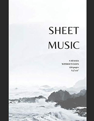 Sheet Music 8 Staves Without Clefs 120 Pages 8.5"X11" (Promusic) - 9781094782430