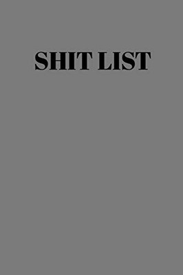 Shit List: Taking Care Of Business Log - 9781096218524