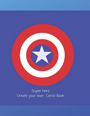 Super Hero: Create Your Own Comic Book - 9781096227946