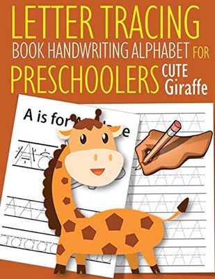 Letter Tracing Book Handwriting Alphabet for Preschoolers Cute Giraffe: Letter Tracing Book |Practice for Kids | Ages 3+ | Alphabet Writing Practice | ... | Kindergarten | toddler | Cute Giraffe