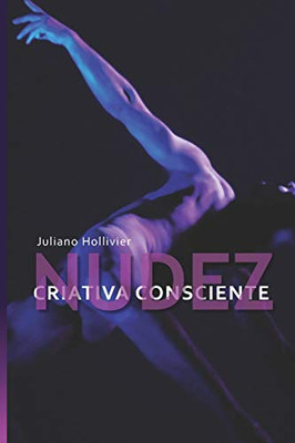 Nudez Criativa Consciente (Portuguese Edition)