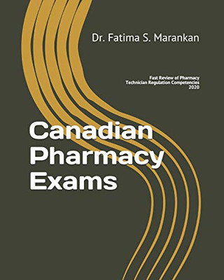 Canadian Pharmacy Exams: Fast Review Of Pharmacy Technician Regulation Competencies 2020