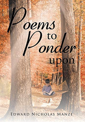 Poems To Ponder Upon - 9781098001339