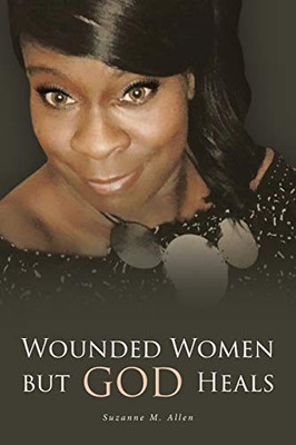 Wounded Women But God Heals - 9781098007256