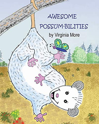 Awesome Possum-Bilities - 9781098018016