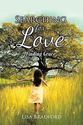 Searching For Love: Finding Grace