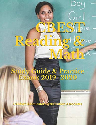 Cbest (Reading & Math): Study Guide & Practice Exams 2019 -2020