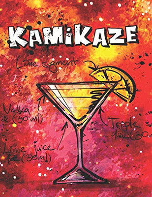 Kamikaze: Cocktailrezepte (German Edition) - 9781098827274