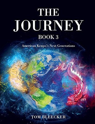 The Journey: Book 3: American Kenpo'S Next Generations