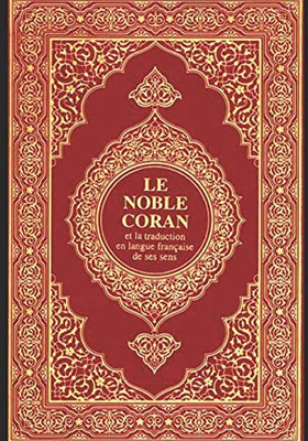 Le Noble Coran: The Noble Quran: Volume 1 (French Edition)