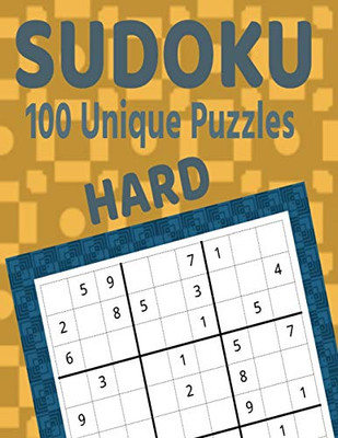 Sudoku 100 Unique Puzzles Hard: Accept The Challenge With 100 Sudoku Puzzles For The Advanced Puzzler And Sudoku Fan (Sudoku Hard) - 9781099382802