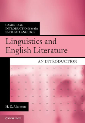 Linguistics And English Literature: An Introduction (Cambridge Introductions To The English Language) - 9781107045408