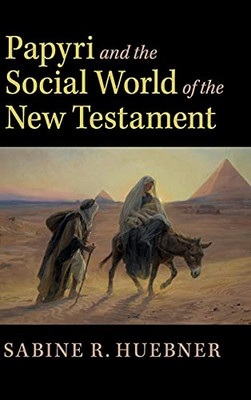 Papyri And The Social World Of The New Testament - 9781108470254