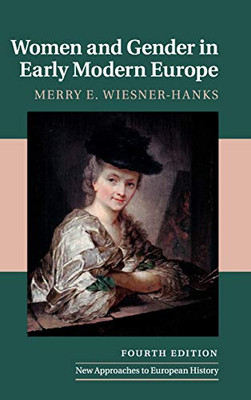 Women And Gender In Early Modern Europe (New Approaches To European History, Series Number 41) - 9781108496995