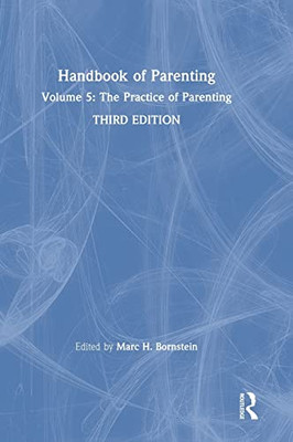Handbook Of Parenting: Volume 5: The Practice Of Parenting - 9781138228771