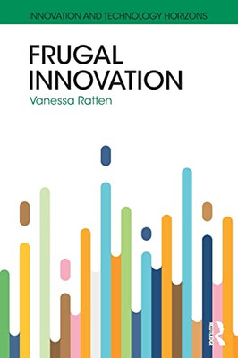 Frugal Innovation (Innovation And Technology Horizons) - 9781138316218