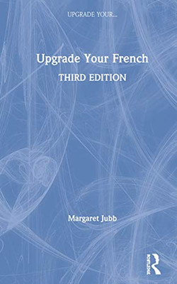 Upgrade Your French - 9781138500105