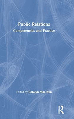 Public Relations: Competencies And Practice - 9781138552333