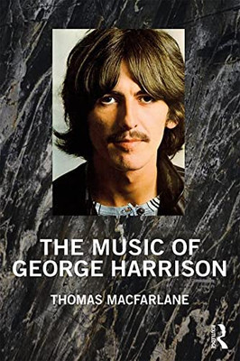 The Music Of George Harrison - 9781138599109