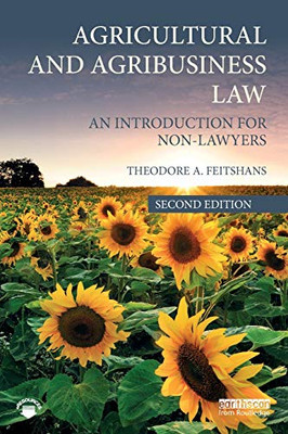 Agricultural And Agribusiness Law: An Introduction For Non-Lawyers - 9781138606104