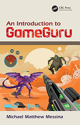 An Introduction To Gameguru - 9781138612631