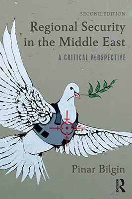 Regional Security In The Middle East: A Critical Perspective - 9781138701342