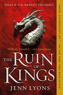 The Ruin Of Kings (A Chorus Of Dragons, 1) - 9781250175502