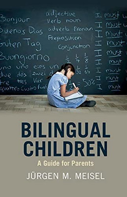 Bilingual Children: A Guide For Parents - 9781316632611