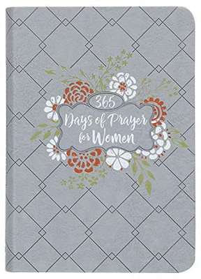 365 Days Of Prayer For Women (Imitation Leather)  Guided Prayers And Daily Devotions For Women, Perfect Gift For MotherS Day, Birthdays, And More