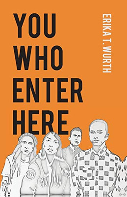 You Who Enter Here (Suny Series, Native Traces)