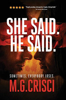 She Said. He Said.: Sometimes, Everybody Loses. (Powerful Women)