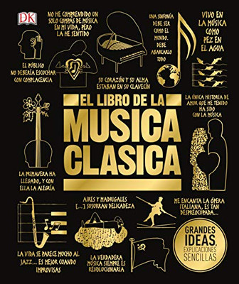 El Libro De La Música Clásica (The Classical Music Book) (Big Ideas) (Spanish Edition)