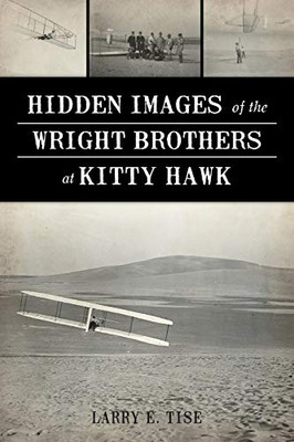 Hidden Images Of The Wright Brothers At Kitty Hawk