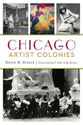 Chicago Artist Colonies - 9781467143226