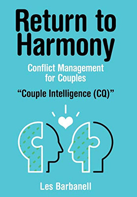 Return To Harmony: Conflict Management For Couples - 9781480867154