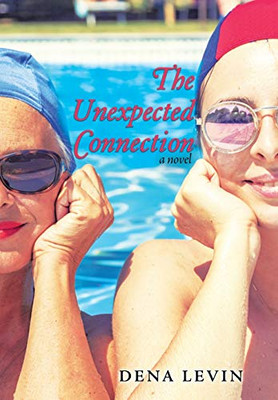 The Unexpected Connection: A Novel - 9781480868601