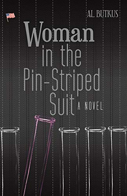 Woman In The Pin-Striped Suit: A Novel - 9781480872400