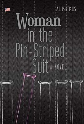 Woman In The Pin-Striped Suit: A Novel - 9781480872417