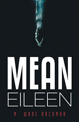 Mean Eileen - 9781480873377