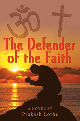 The Defender Of The Faith - 9781480873476