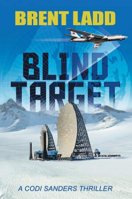 Blind Target: A Codi Sanders Thriller - 9781480878433