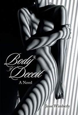 Body Of Deceit: A Novel - 9781480878839