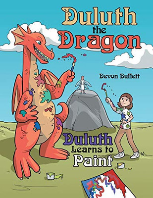 Duluth The Dragon: Duluth Learns To Paint - 9781480880641