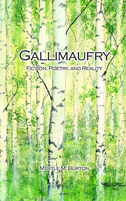 Gallimaufry: Fiction, Poetry, And Reality