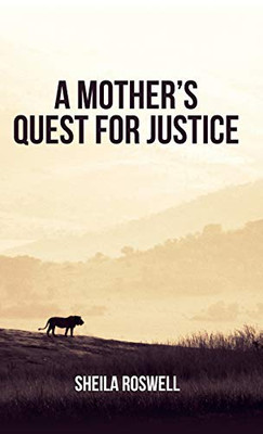 A Mother'S Quest For Justice