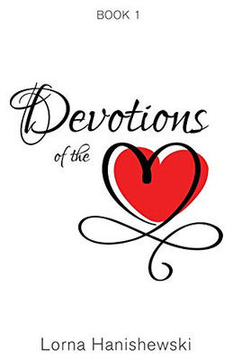 Devotions Of The Heart: Book One