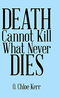 Death Cannot Kill What Never Dies - 9781489719423