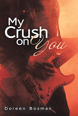 My Crush On You! - 9781489721174